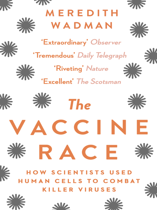 Title details for The Vaccine Race by Meredith Wadman - Wait list